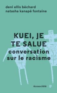 Couverture — Kuei, je te salue : conversation sur le racisme
